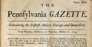 Benjamin Franklin publishes the Pennsylvania Gazette